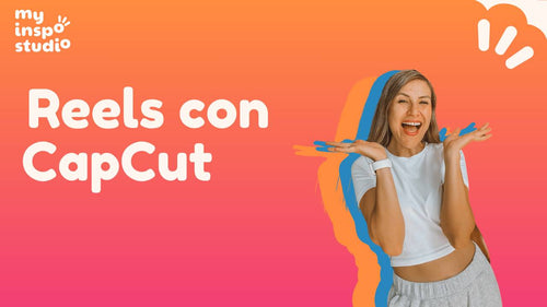 Curso: Reels con Capcut